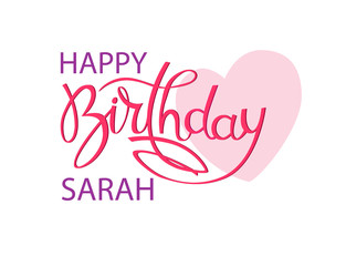 Birthday greeting card with the name Sarah. Elegant hand lettering and a big pink heart. Isolated design element