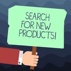 Text sign showing Search For New Products. Conceptual photo Look different things to sell get other customers Hu analysis Hand Holding Blank Colored Placard with Stick photo Text Space
