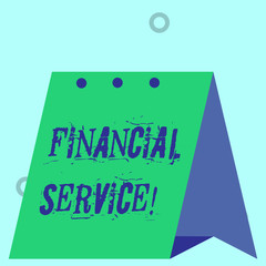 Word writing text Financial Service. Business photo showcasing economic services provided by the finance industry Modern fresh and simple design of calendar using hard folded paper material