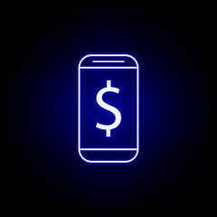 smartphone dollar icon in neon style. Element of finance illustration. Signs and symbols icon can be used for web, logo, mobile app, UI, UX