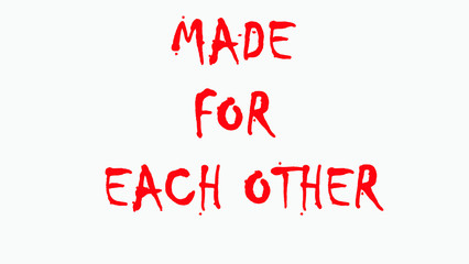 MADE FOR EACH OTHER QUOTE