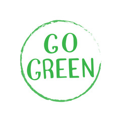Go green trendy text. Zero waste, vegan life, eco friendly concept. Vector eps 10.