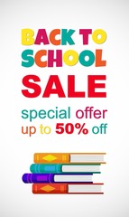 Vector cute poster Back to school Sale on white background. Vector vertical education banner with color books and funny inspiration colorful text. Ready design for web, social media, stories, offers.