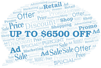 Up To $6500 Off word cloud. Wordcloud made with text only.