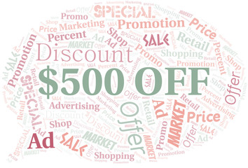 $500 Off word cloud. Wordcloud made with text only.