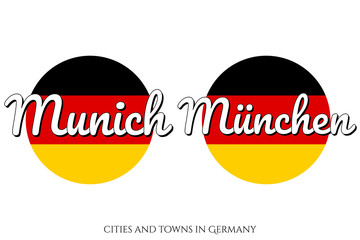 Circle button Icon with national flag of Germany with black, red and yellow colors and inscription of city name: Munich - München in German and English languages. Vector EPS10 illustration.