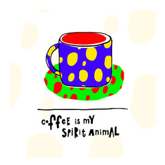 Quote love coffee typography spirit animal cup