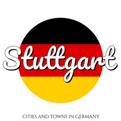 Circle button Icon with national flag of Germany with black, red and yellow colors and inscription of city name: Stuttgart in modern style. Vector EPS10 illustration.