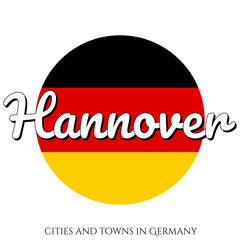 Circle button Icon with national flag of Germany with black, red and yellow colors and inscription of city name: Hannover in modern style. Vector EPS10 illustration.