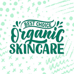 Organic skin care phrase concept banner. Natural cosmetic slogan for presentation or website. Isolated lettering typography product ide. Vector