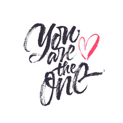 You are the one. Inspirational love card.