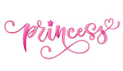 Princess quote. Hand drawn modern calligraphy baby shower lettering logo phrase. Glossy pink effect, heart and crown elements. Card, prints, t-shirt, invintation, poster design.