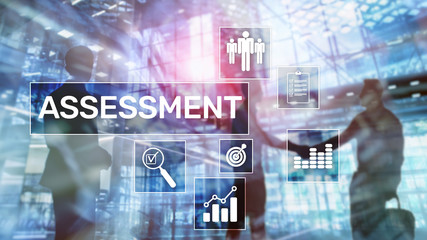 Assessment Evaluation Measure Analytics Analysis Business and Technology concept on blurred background