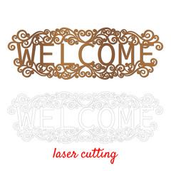 Welcome. Sign for home or office. Template laser cutting machine for wood or metal. Welcome phrase for your design. Laser cut design element. Vector ornamental decorative frame. Elegant decoration.