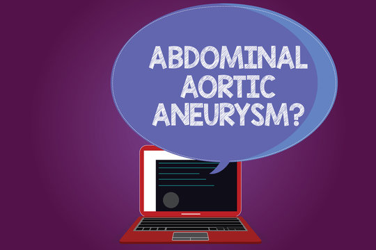 Text Sign Showing Abdominal Aortic Aneurysmquestion. Conceptual Photo Getting To Know The Enlargement Of Aorta Certificate Layout On Laptop Screen And Blank Halftone Color Speech Bubble