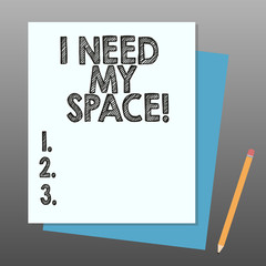 Conceptual hand writing showing I Need My Space. Business photo showcasing Give me some privacy looking to being alone for a while Stack of Different Pastel Color Construct Bond Paper Pencil