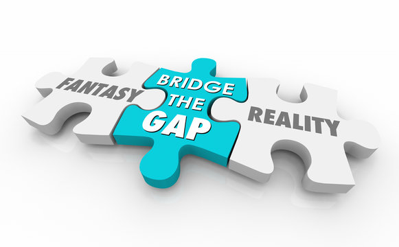 Fantasy Vs Reality Bridge Gap Puzzle Pieces Words 3d Illustration