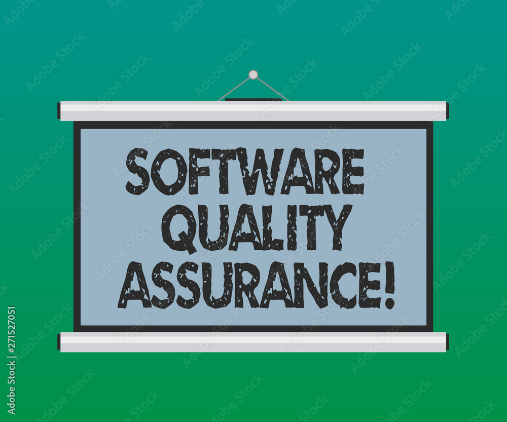 Poster handwriting text software quality assurance. concept meaning ensuring quality in software engineerin