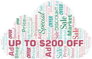 Obraz premium Up To $200 Off word cloud. Wordcloud made with text only.
