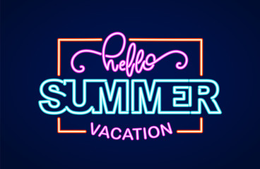 Fototapeta na wymiar Neon light 3d lettering composition of Hello Summer Vacation in frame.