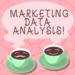 Conceptual hand writing showing Marketing Data Analysis. Business photo showcasing Collecting data, scrutinized and make a conclusion Cup Saucer for His and Hers Coffee Face icon with Steam