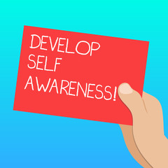 Handwriting text Develop Self Awareness. Concept meaning Improve sharp realization of ones demonstratingality Drawn Hu analysis Hand Holding Presenting Blank Color Paper Cardboard photo