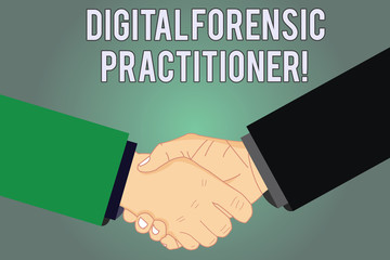 Writing note showing Digital Forensic Practitioner. Business photo showcasing Specialist in investigating computer crime Hu analysis Shaking Hands on Agreement Sign of Respect and Honor