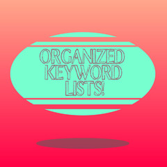 Handwriting text writing Organized Keyword Lists. Concept meaning Taking list of keywords and place them in groups Blank Color Oval Shape with Horizontal Stripe Floating and Shadow photo