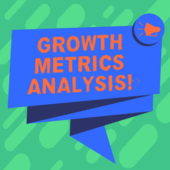 Conceptual hand writing showing Growth Metrics Analysis. Business photo showcasing Evaluating the company s is historical growth Folded 3D Ribbon Sash Speech Bubble photo for Celebration