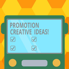Handwriting text Promotion Creative Ideas. Concept meaning draws attention to your organization or initiative Drawn Flat Front View of Bus with Blank Color Window Shield Reflecting