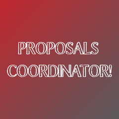 Conceptual hand writing showing Proposals Coordinator. Concept meaning Oversees the development of marketing proposals Solid Colors of Red and Gray, Creating Lighter Shade in the Center