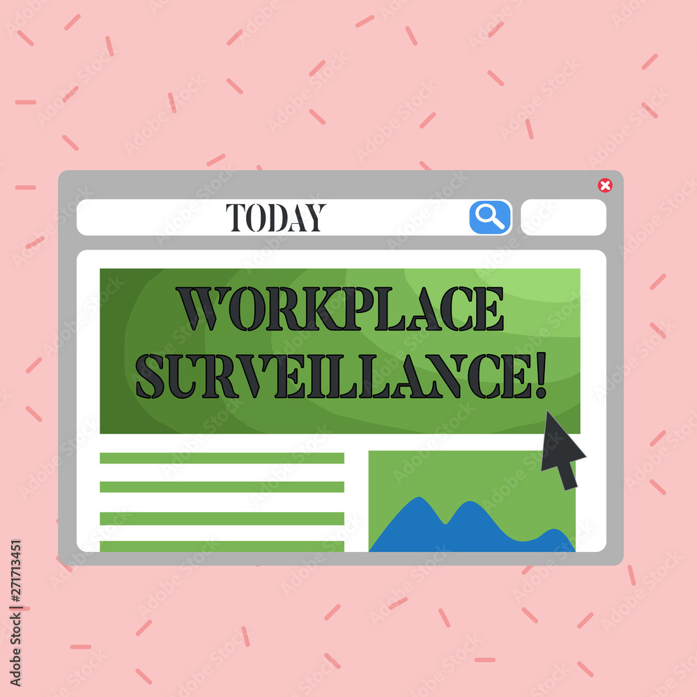 Poster text sign showing workplace surveillance. business photo showcasing monitoring of employees activity