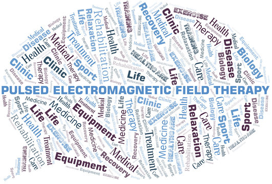 Pulsed Electromagnetic Field Therapy Word Cloud. Wordcloud Made With Text Only.