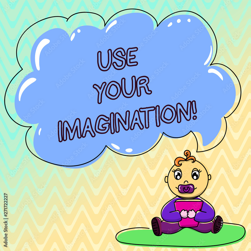 Poster handwriting text use your imagination. concept meaning using ability to form mental pictures of idea