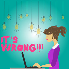 Word writing text It S Wrong. Business photo showcasing have made mistake or done something that is bad or illegal photo of Young Busy Woman Sitting Side View and Working on her Laptop