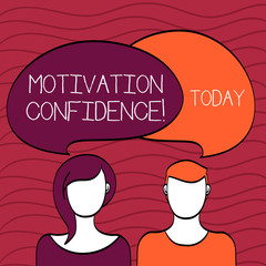 Handwriting text Motivation Confidence. Conceptual photo Level of desire to accomplish a specified outcome Blank Faces of Male and Female with Colorful Blank Speech Bubble Overlaying