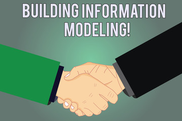 Writing note showing Building Information Modeling. Business photo showcasing an intelligent 3D modelbased process Hu analysis Shaking Hands on Agreement Sign of Respect and Honor