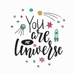 You are my universe Quote typography lettering