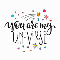 You are my universe Quote typography lettering