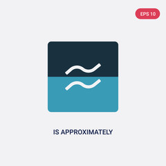two color is approximately equal to vector icon from shapes and symbols concept. isolated blue is approximately equal to vector sign symbol can be use for web, mobile and logo. eps 10