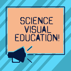 Text sign showing Science Visual Education. Conceptual photo Use infographic to understand ideas and concepts Megaphone Sound icon Outlines Blank Square Loudspeaker Text Space photo