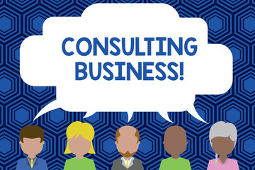 Text sign showing Consulting Business. Business photo showcasing Consultancy Firm Experts give Professional Advice Five different races persons sharing blank speech bubble. People talking
