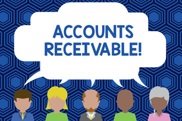 Text sign showing Accounts Receivable. Business photo showcasing Legal Claim of Payment Money Owed to by Debtors Five different races persons sharing blank speech bubble. People talking