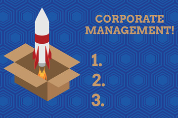 Handwriting text Corporate Management. Conceptual photo all Levels of Managerial Personnel and Excutives Fire launching rocket carton box. Starting up project. Fuel inspiration