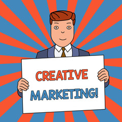 Word writing text Creative Marketing. Business photo showcasing Campaigning to meet the advertising requirements Smiling Man Holding Formal Suit Big Blank Poster Board in Front of Himself