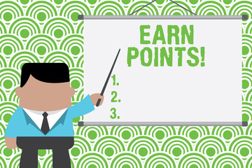 Text sign showing Earn Points. Business photo text collecting big scores in order qualify to win big prize Businessman standing in front projector screen pointing project idea