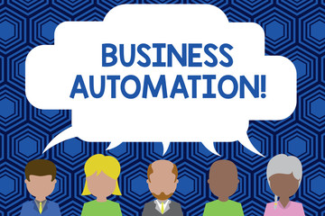 Text sign showing Business Automation. Business photo showcasing for Digital Transformation Streamlined for Simplicity Five different races persons sharing blank speech bubble. People talking