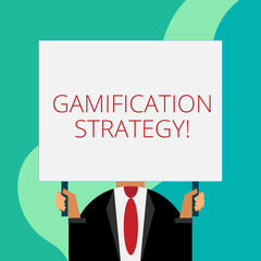 Handwriting text writing Gamification Strategy. Conceptual photo use Rewards for Motivation Integrate Game Mechanics Just man chest dressed dark suit tie no face holding blank big rectangle