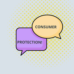Text sign showing Consumer Protection. Business photo text Fair Trade Laws to ensure Consumers Rights Protection Pair of Overlapping Blank Speech Bubbles of Oval and Rectangular Shape