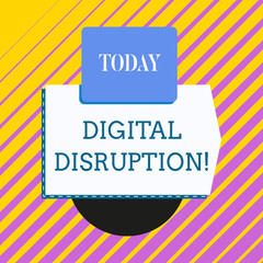 Conceptual hand writing showing Digital Disruption. Concept meaning Changes that affect technology markets Product makeover Electronic device with non symmetrical triangle for printing